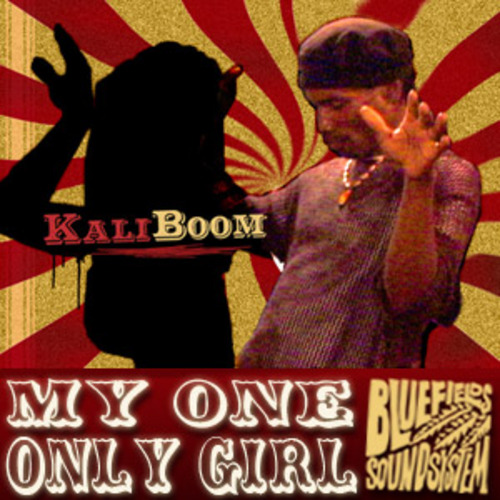 Product picture Kali Boom feat. Papa Bantam - My One Only Girl